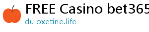 FREE Casino bet365 english