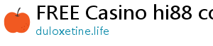 FREE Casino hi88 com